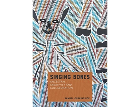 Livro Singing Bones de Samuel Curkpatrick (Inglês)