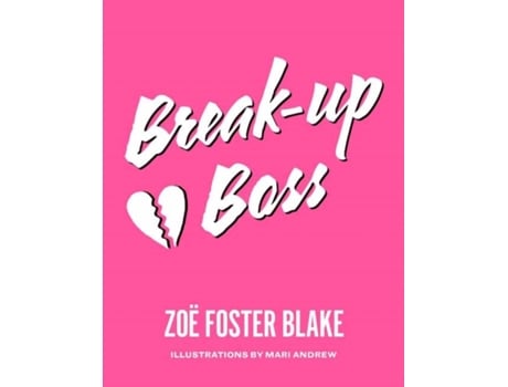 Livro Break-up Boss de Zoe Foster-Blake (Inglês)