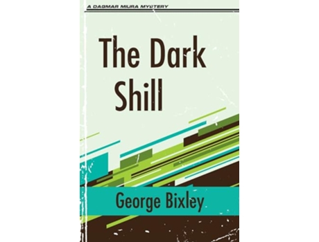 Livro The Dark Shill The Slater Ibanez Books de George Bixley (Inglês)