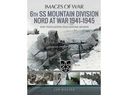 Livro 6th SS Mountain Division Nord at War 1941-1945 de Ian Baxter (Inglês)