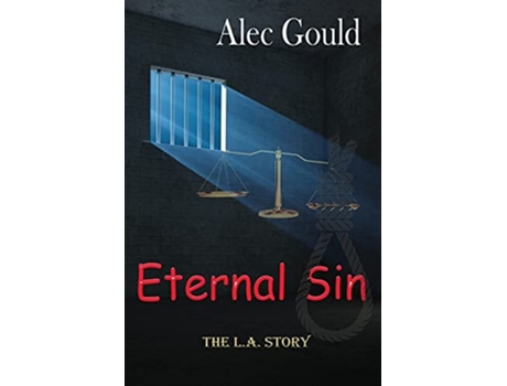 Livro Eternal Sin - The L.a. Story De Alec Gould (inglês)