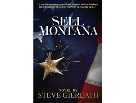 Livro Sell Montana de Steve Gilreath (Inglês)