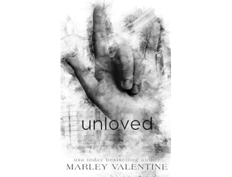 Livro Unloved de Marley Valentine (Inglês)
