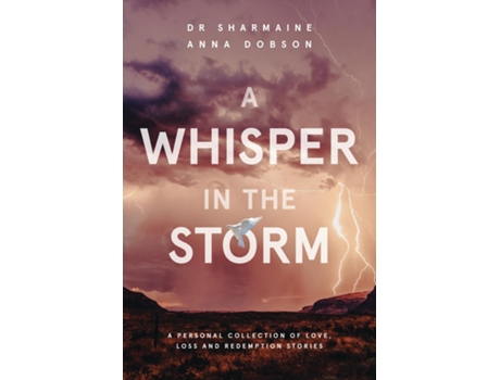 Livro A Whisper In The Storm De Dr Sharmaine Anna Dobson (inglês)