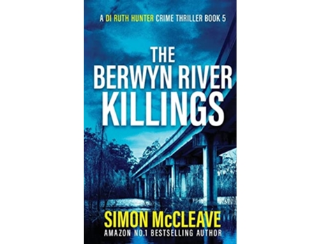 Livro The Berwyn River Killings De Simon Mccleave (inglês)