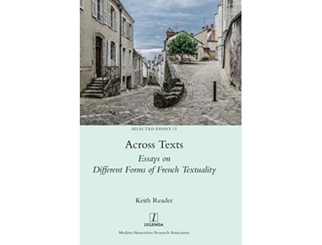 Livro Across Texts Essays On Different Forms Of French Textuality De Keith Reader (inglês - Capa Dura)