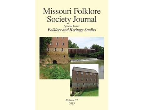 Livro Missouri Folklore Society Journal,: Special Issue: Folklore and Heritage Studies de Gregory Hansen (Inglês)
