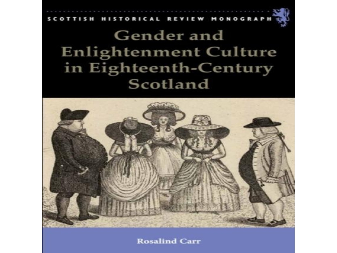 Livro Gender and Enlightenment Culture in Eighteenth-Century Scotland de Carr e Rosalind (Inglês)