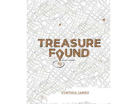 Livro Treasure Found An Art Journey de Cinthia Regina James (Inglês)