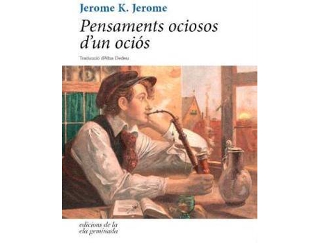 Livro Pensaments Ociosos DUn Ociós de Jerome K Jerome (Catalão)