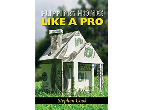 Livro Flipping Homes Like A Pro de Stephen Cook Stephen Cook (Inglês)