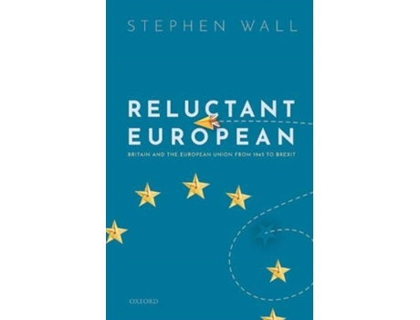 Livro reluctant european de stephen (former member of the british diplomatic service) wall (inglês)