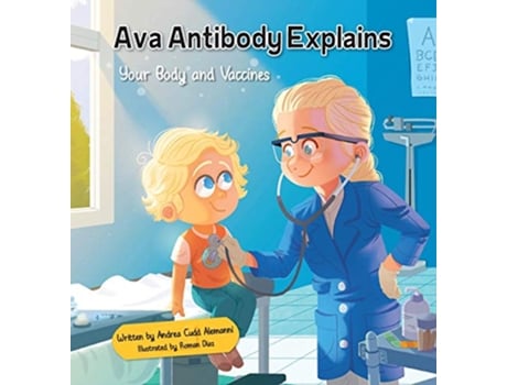 Livro Ava Antibody Explains Your Body and Vaccines de Andrea Cudd Alemanni (Inglês)