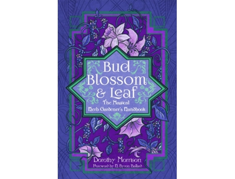Livro Bud, Blossom, amp Leaf de Dorothy Morrison (Inglês)