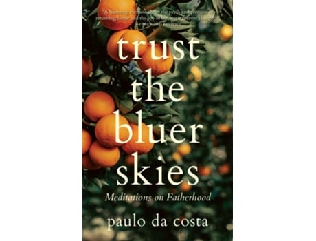 Livro Trust the Bluer Skies de paulo da costa (Inglês)