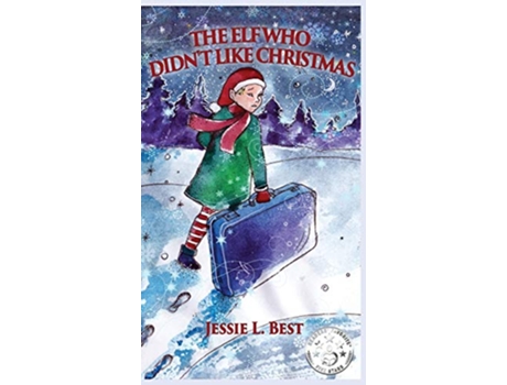 Livro The Elf Who Didnt Like Christmas de Jessie Best (Inglês)