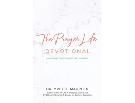 Livro The Prayer Life Devotional Wife de Dr Yvette Maureen (Inglês)
