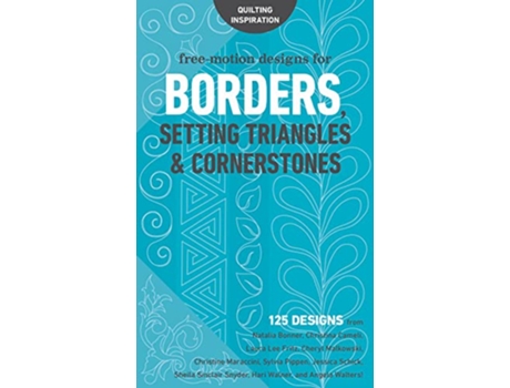 Livro FreeMotion Designs for Borders, Setting Triangles Cornerstones de C&T Publishing (Inglês)