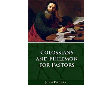Livro Colossians and Philemon for Pastors de John A Kitchen (Inglês)