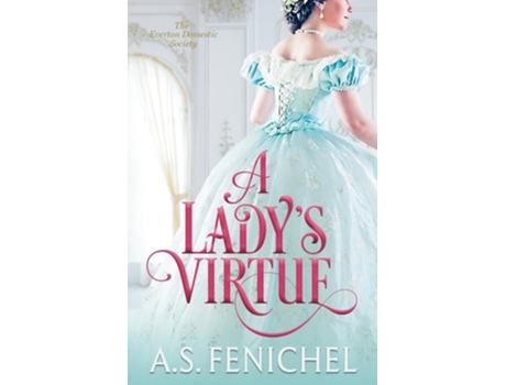 Livro A Ladys Virtue de A S Fenichel (Inglês)