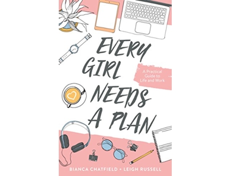 Livro Every Girl Needs a Plan de Bianca Chatfield (Inglês)