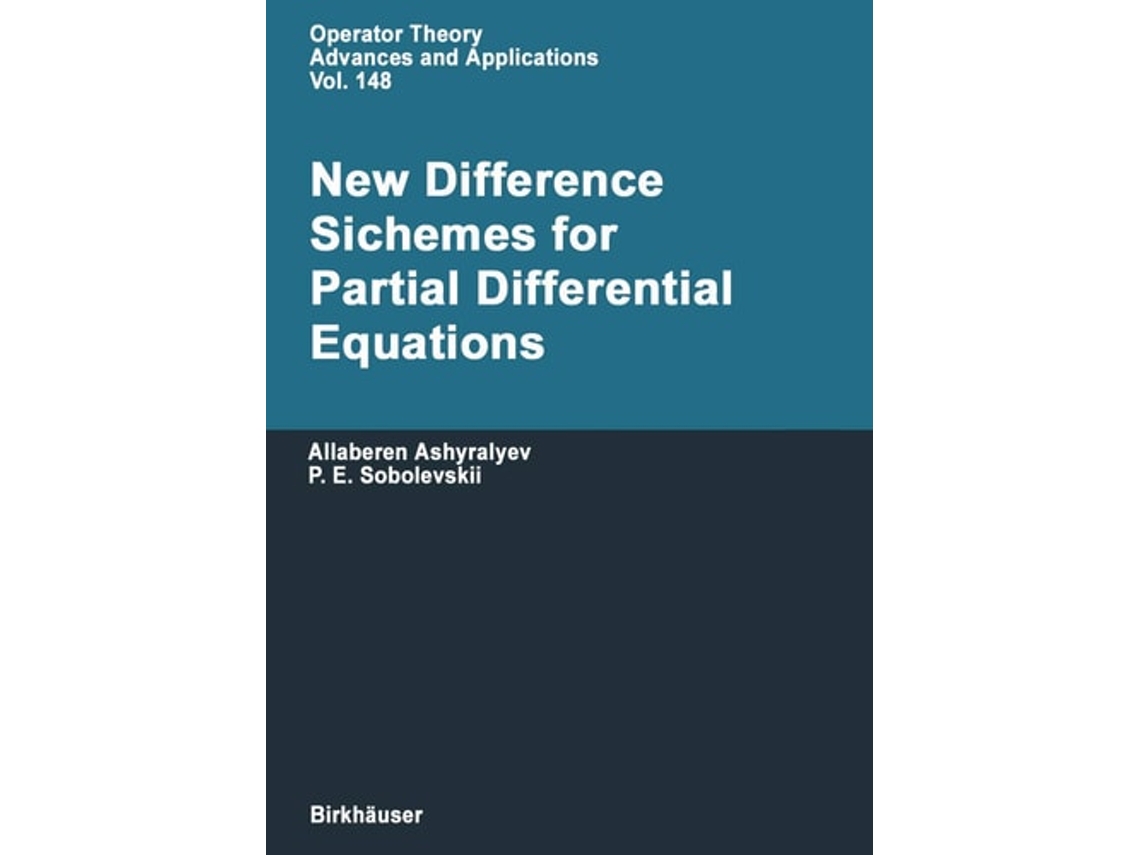 Livro New Difference Schemes For Partial Differential Equations De Allaberen Ashyralyev E Pavel E Sobolevskii (inglês)