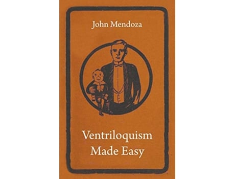 Livro Ventriloquism Made Easy de John Mendoza (Inglês)