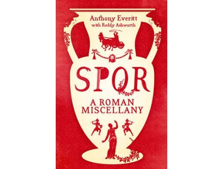 Livro Spqr A Roman Miscellany de Anthony Everitt