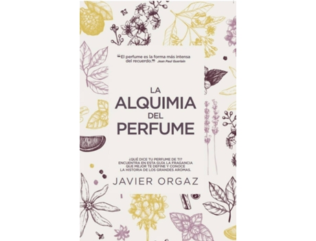 Livro La Alquimia Del Perfume de Javier Orgaz (Espanhol)