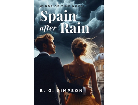 Livro Spain after Rain Winds of Time Novel de B G Simpson (Inglês)