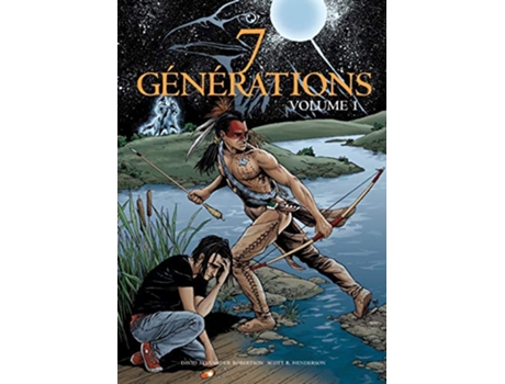 Livro 7 Generations Volume 1 French Edition de David Alexander Robertson (Francês)