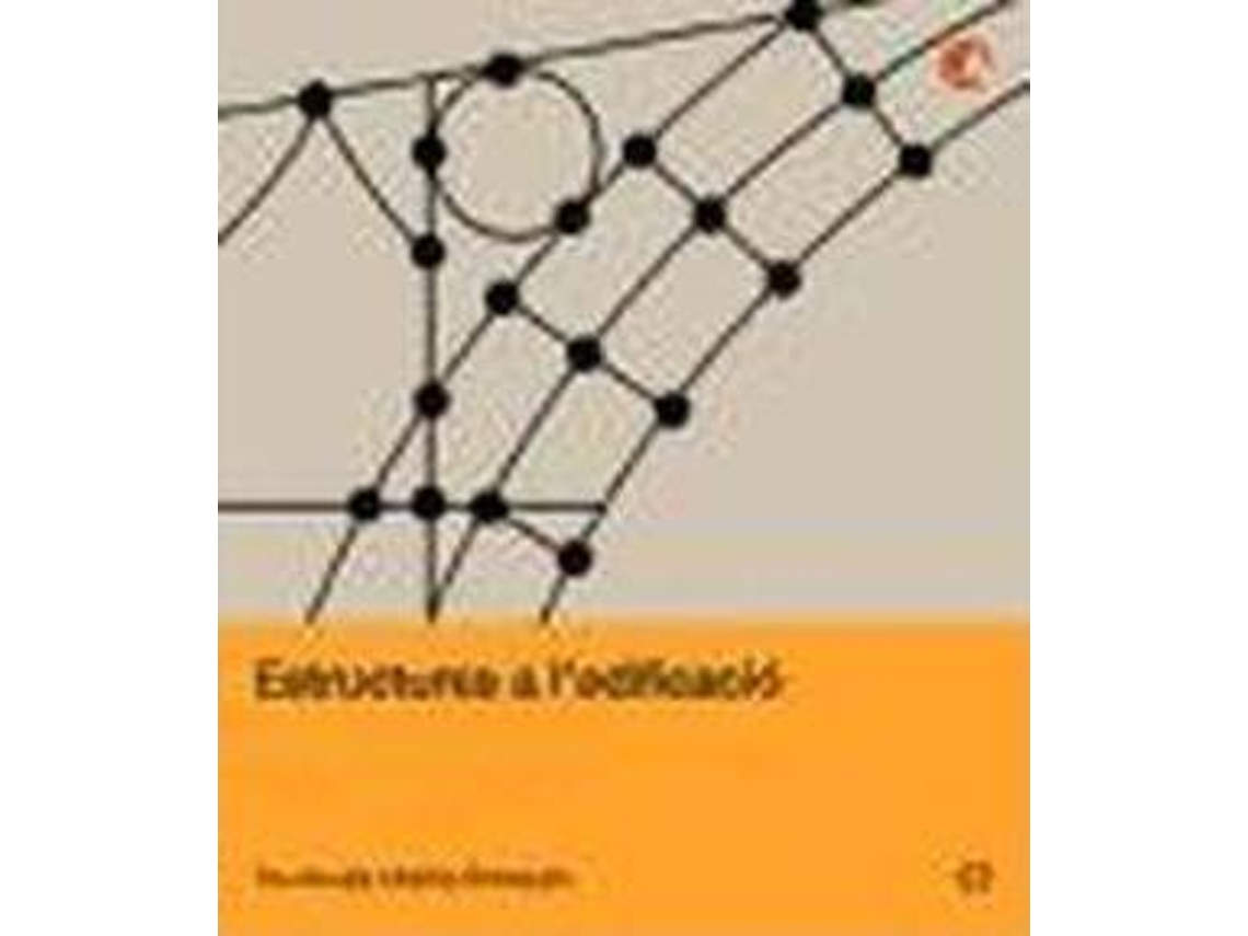 Livro Estructures A LEdificació de Fructuós Mañà Reixach