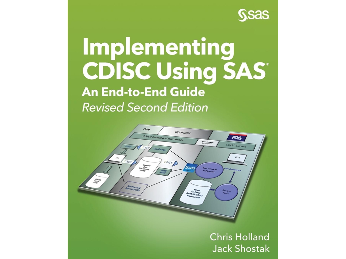 Livro Implementing Cdisc Using Sas An End-to-end Guide, Revised Second Edition De Chris Holland (inglês)