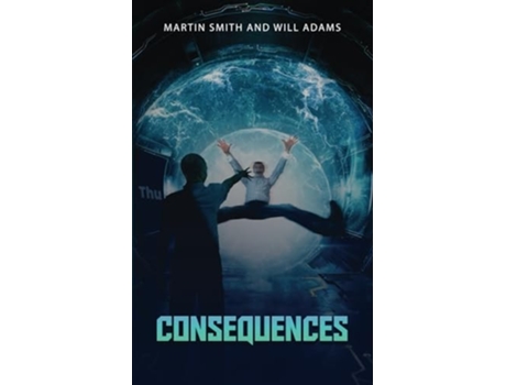 Livro Consequences de Martin Smith e Will Adams (Inglês)