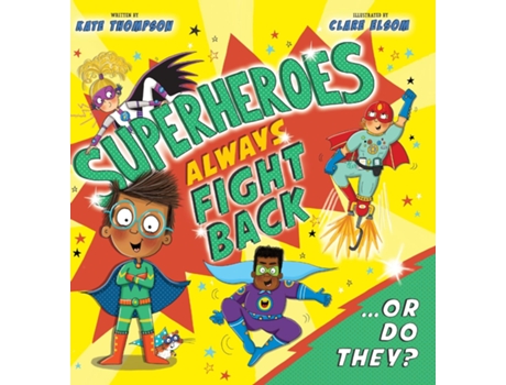 Livro Superheroes Always Fight Back... Or Do They? de Kate Thompson (Inglês)