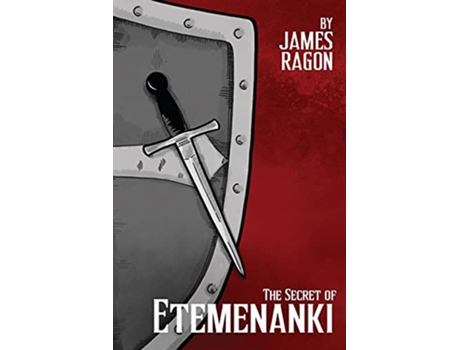 Livro The Secret of Etemenanki de James Ragon (Inglês)