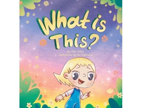 Livro What is This? de Ollie Miller (Inglês - Capa Dura)