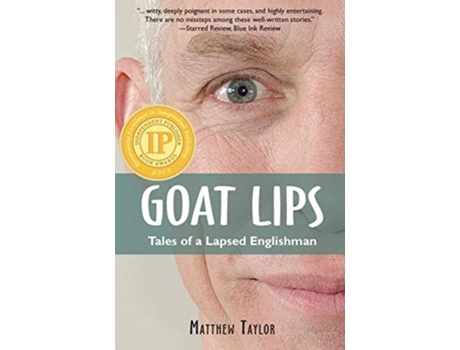 Livro Goat Lips Tales of a Lapsed Englishman de Matthew Taylor (Inglês)