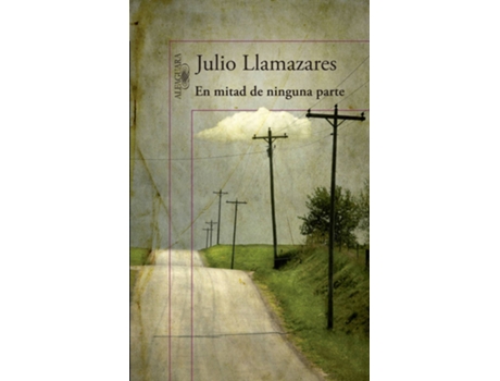 Livro En mitad de ninguna parte de Julio Llamazares