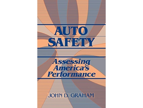 Livro Auto Safety Assessing Americas Performance de John D Graham (Inglês)