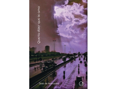 Livro Queria Dizer Que Te Amo De José De Arimatéia (português Do Brasil)