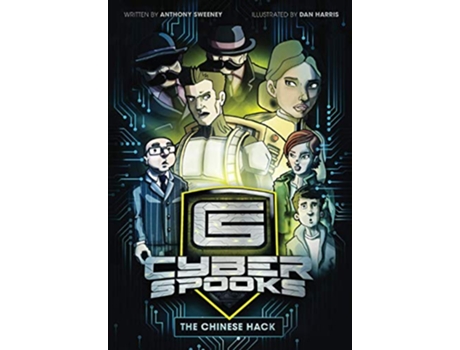 Livro The Chinese Hack A childrens cyber spy adventure Cyber Spooks de Anthony Sweeney (Inglês)