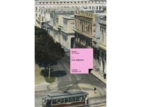 Livro Las impuras de Miguel de Carrión (Espanhol - Capa Dura)