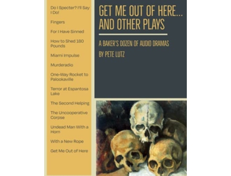 Livro Get Me Out of Here and Other Plays A Bakers Dozen of Audio Dramas de Pete Lutz (Inglês)