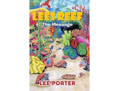 Livro Lees Reef The Message De Lee Porter (inglês - Capa Dura)