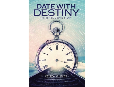 Livro Date With Destiny The Kenza Gumbs Story De Kenza Gumbs (inglês)