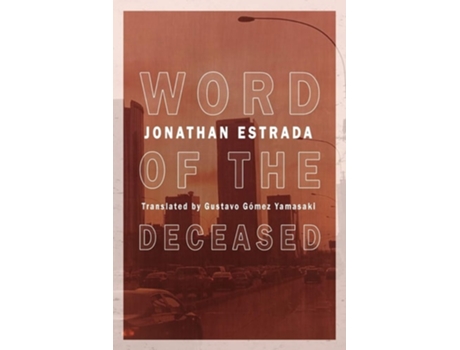 Livro Word Of The Deceased De Jonathan Estrada (inglês)
