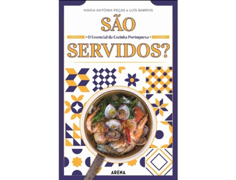 São Servidos? MARIA ANTÓNIA PEÇAS