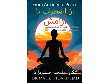 Livro From Anxiety to Peace ?? ?????? ?? ????? de Dr Malie Hidarnejad (Inglês)