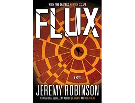 Livro Flux Infinite Timeline de Jeremy Robinson (Inglês)